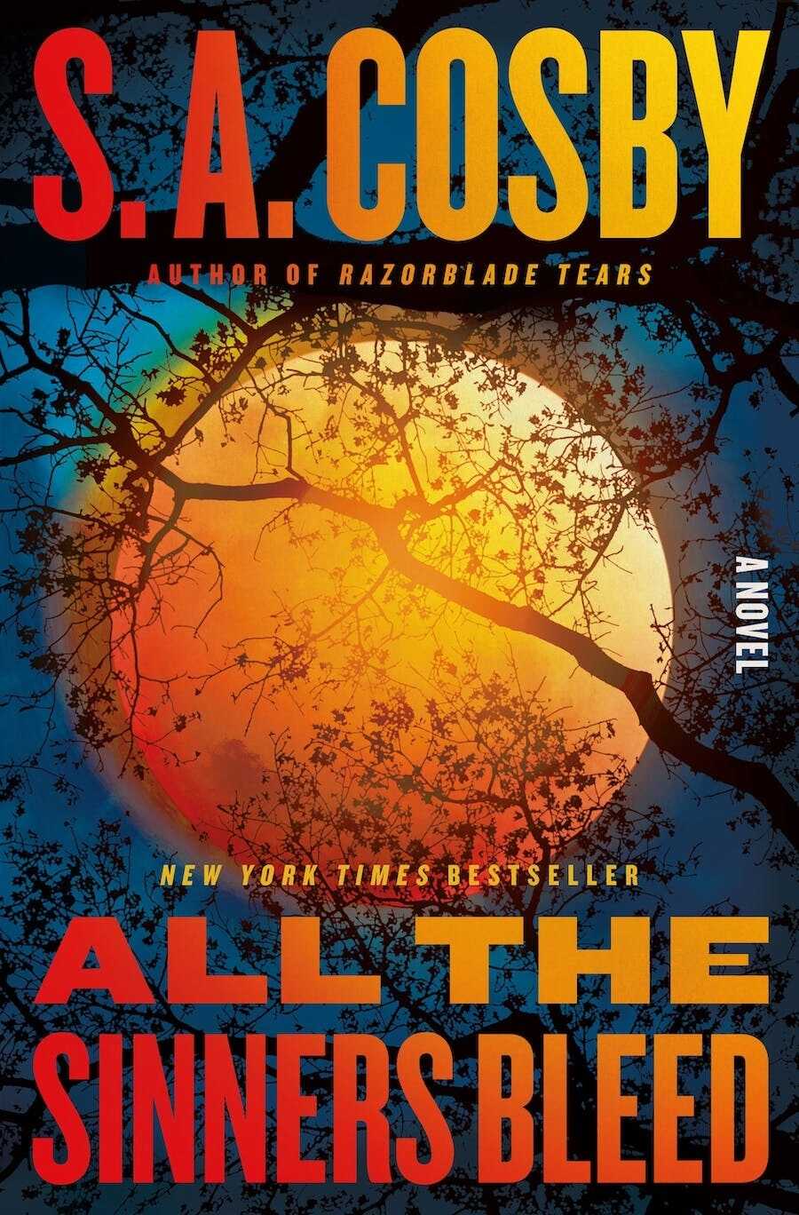 All the Sinner's Bleed, by S.A. Cosby